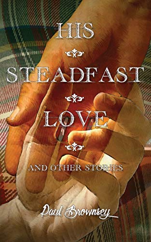 cover image His Steadfast Love and Other Stories
