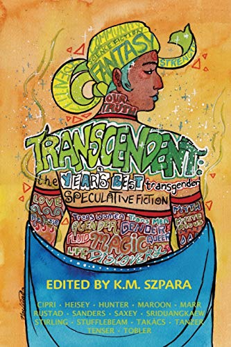 cover image Transcendent: The Year’s Best Transgender Speculative Fiction