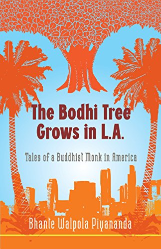 cover image The Bodhi Tree Grows in L.A.: Tales of a Buddhist Monk in America