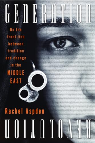 cover image Generation Revolution: On the Front Line Between Tradition and Change in the Middle East 
