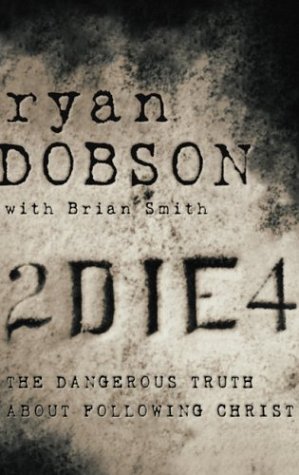 cover image 2DIE4: The Dangerous Truth About Following Christ