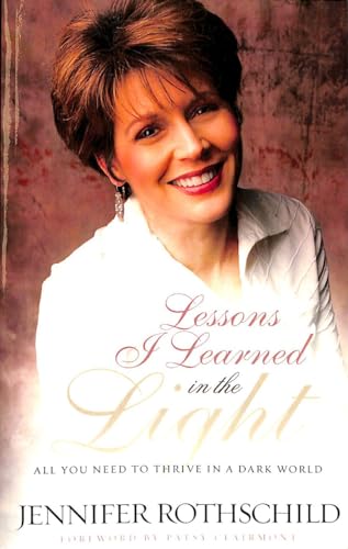 cover image Lessons I Learned in the Light: Thriving in a Dark World