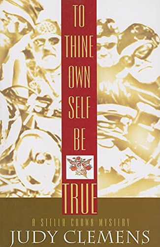 cover image To Thine Own Self Be True