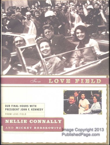 cover image From Love Field: Our Final Hours with President John F. Kennedy