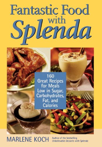 cover image Fantastic Food with Splenda: 160 Great Recipes for Meals Low in Sugar, Carbohydrates, Fat, and Calories