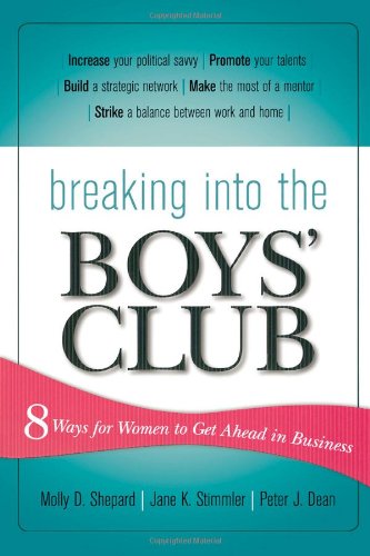 cover image Breaking into the Boys’ Club: 8 Ways for Women to Get Ahead in Business