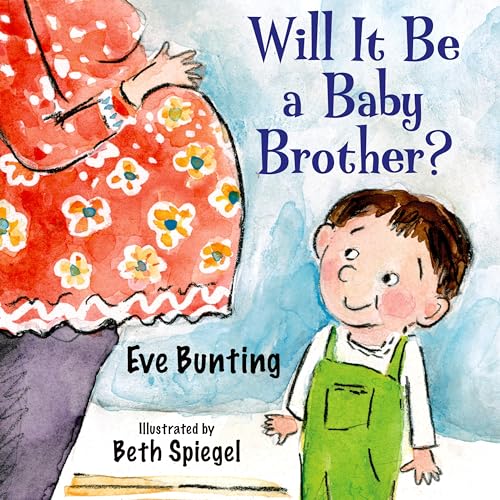 cover image Will It Be a Baby Brother?