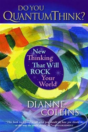 cover image Do You QuantumThink?: New Thinking That Will Rock Your World