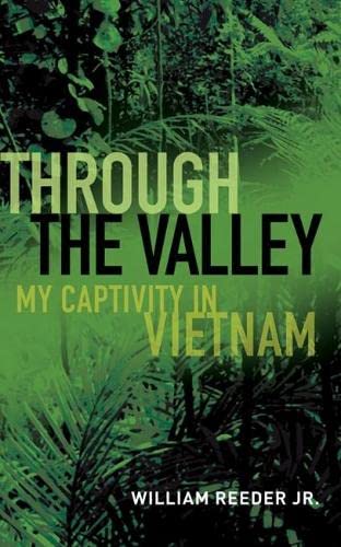 cover image Through the Valley: My Captivity in Vietnam