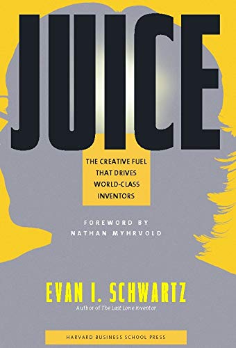 cover image Juice: The Creative Fuel That Drives World-Class Inventors