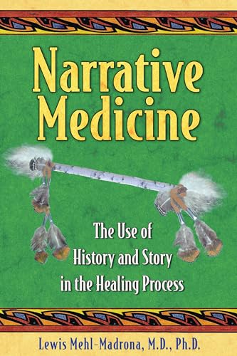 cover image Narrative Medicine: The Use of History and Story in the Healing Process