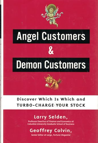 cover image Angel Customers & Demon Customers: Discover Which Is Which, and Turbo-Charge Your Stock
