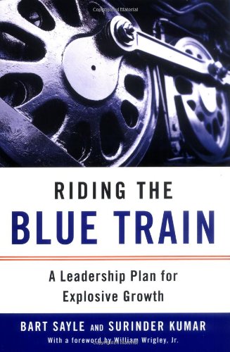 cover image Riding the Blue Train: A Leadership Plan for Explosive Growth
