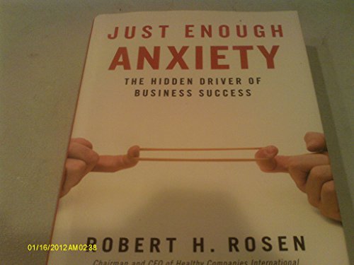 cover image Just Enough Anxiety: The Hidden Driver of Business Success