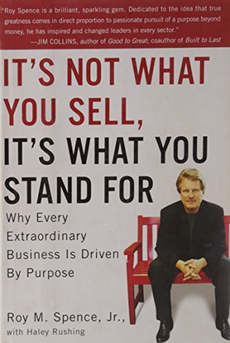 cover image It’s Not What You Sell, It’s What You Stand For: Why Every Extraordinary Business Is Driven by Purpose
