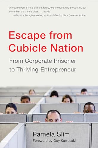 cover image Escape from Cubicle Nation: From Corporate Prisoner to Thriving Entrepreneur