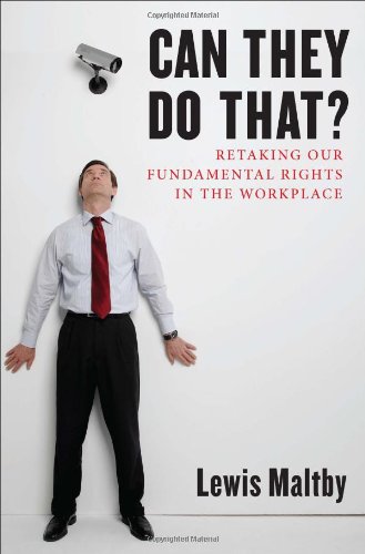 cover image Can They Do That?: Retaking Our Fundamental Rights in the Workplace