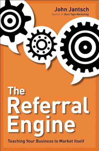 cover image The Referral Engine: Teaching Your Business to Market Itself