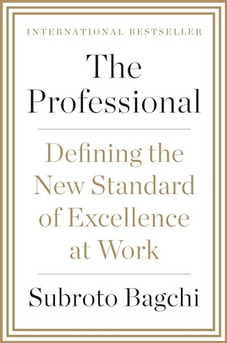 cover image The Professional: Defining the New Standard of Excellence at Work