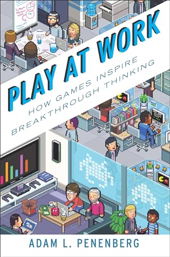 cover image Play at Work: How Games Inspire Breakthrough Thinking