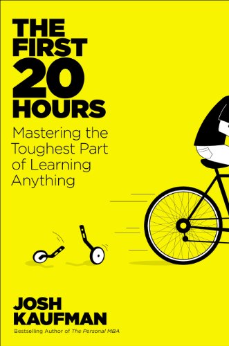 cover image The First 20 Hours: Mastering the Toughest Part of Learning Anything