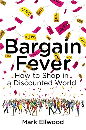 cover image Bargain Fever: How to Shop in a Discounted World