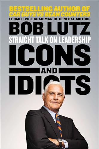 cover image Icons and Idiots: Straight Talk on Leadership