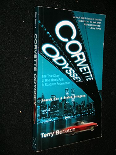 cover image CORVETTE ODYSSEY: The True Story of One Man's Path to Roadster Redemption