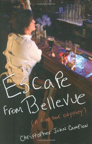 cover image Escape from Bellevue: A Dive Bar Odyssey