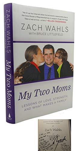 cover image My Two Moms: Lessons of Love, Strength, and What Makes a Family