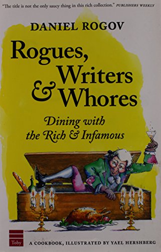 cover image Rogues, Writers & Whores: Dining with the Rich and Infamous