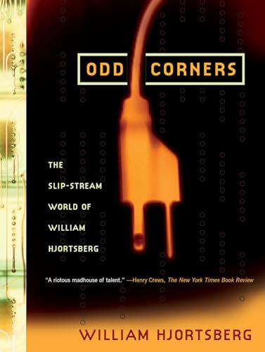 cover image Odd Corners: The Slip-Stream World of William Hjortsberg