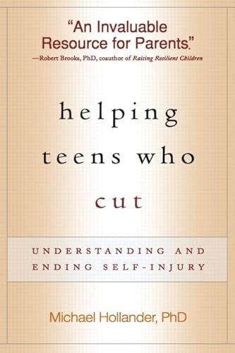cover image Helping Teens Who Cut: Understanding and Ending Self-Injury