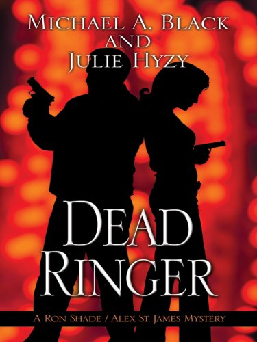 cover image Dead Ringer: A Ron Shade and Alex St. James Mystery