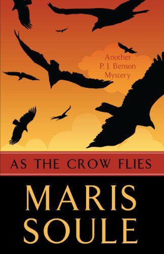 cover image As the Crow Flies: A P.J. Benson Mystery