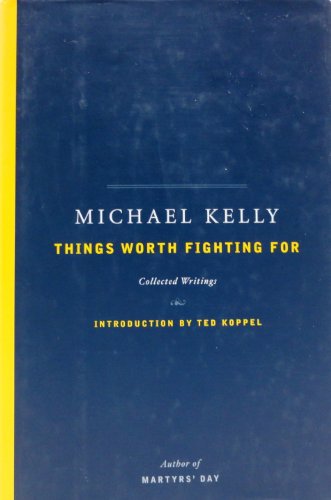 cover image THINGS WORTH FIGHTING FOR: Collected Writings