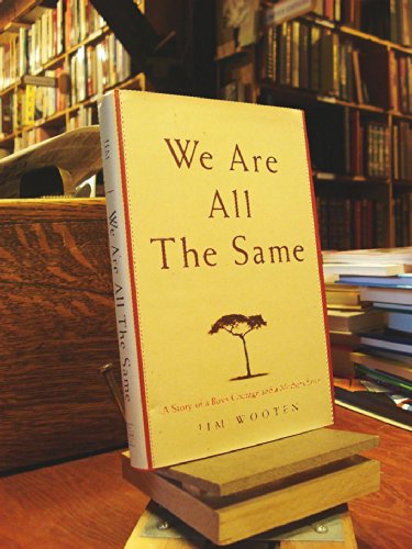 cover image WE ARE ALL THE SAME: A Story of a Boy's Courage and a Mother's Love