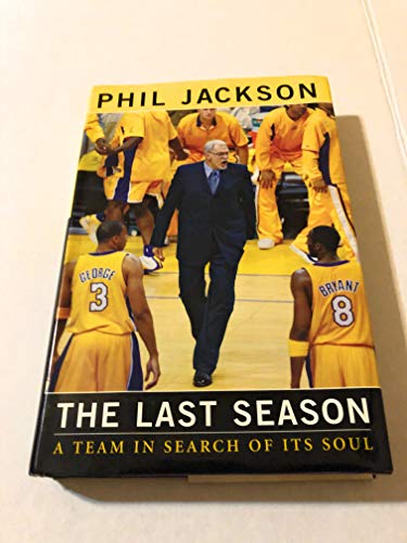 cover image The Last Season: A Team in Search of Its Soul