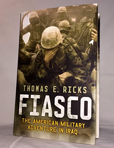 cover image Fiasco: The American Military Adventure in Iraq
