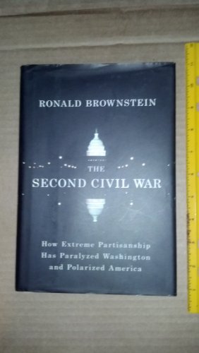 cover image The Second Civil War: How Extreme Partisanship Has Paralyzed Washington and Polarized America