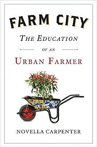 cover image Farm City: The Education of an Urban Farmer