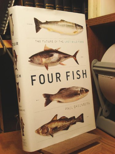 cover image Four Fish: The Future of the Last Wild Food