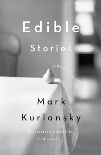 cover image Edible Stories: A Novel in 16 Parts