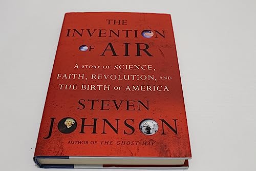 cover image The Invention of Air: A Story of Science, Faith, Revolution, and the Birth of America