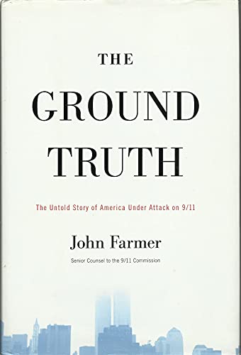 cover image The Ground Truth: The Untold Story of America Under Attack on 9/11