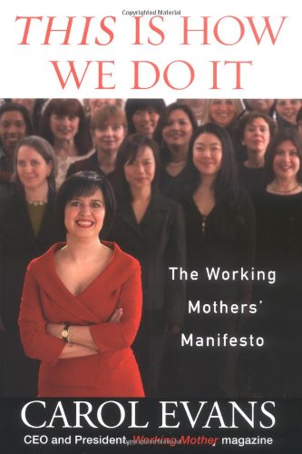 cover image This Is How We Do It: The Working Mothers' Manifesto