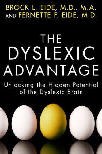 cover image The Dyslexic Advantage: Unlocking the Hidden Potential of the Dyslexic Brain 
