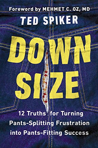 cover image Down Size: 12 Truths for Turning Pants-Splitting Frustration into Pants-Fitting Success