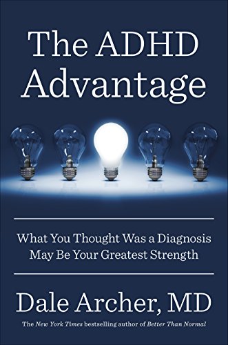 cover image The ADHD Advantage: What You Thought Was a Diagnosis May Be Your Greatest Strength