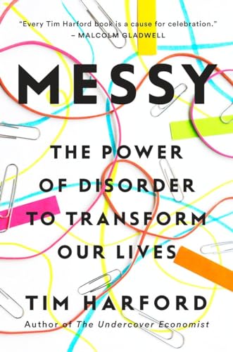 cover image Messy: The Power of Disorder to Transform Our Lives 